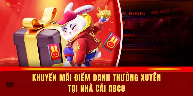 Khuyến mãi ABC8 cho khách hàng đăng nhập thường xuyên