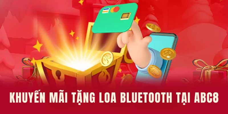 Sự kiện tặng loa bluetooth cho hội viên