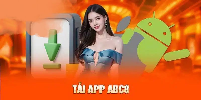 Lợi ích người dùng nhận được khi tải app ABC8